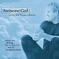 John Tesh - Worship Collection: Awesome God альбом