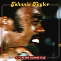 Johnnie Taylor - Live at the Summit Club album