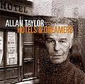Allan Taylor - Hotels &amp; Dreamers album