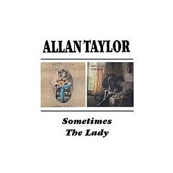 Allan Taylor - Sometimes/The Lady album