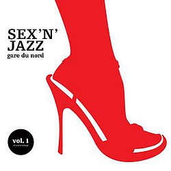 Gare Du Nord - Sex &#039;n Jazz album