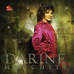 Darine Hadchiti - Irtahlak Albi альбом