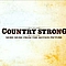 Garrett Hedlund &amp; Leighton Meester - Country Strong: More Music from the Motion Picture album