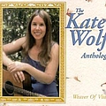 Kate Wolf - Anthology, Weaver of Visions альбом