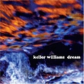 Keller Williams - dream album