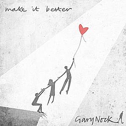 Gary Nock - Make It Better album