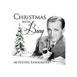 Bing Crosby - Christmas With Bing (46 Festive Favourites) album