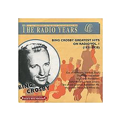 Bing Crosby - The Radio Years, Greatest Hits on Radio, Vol. 1 (1931) альбом