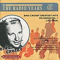 Bing Crosby - The Radio Years, Greatest Hits on Radio, Vol. 1 (1931) album