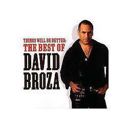 David Broza - Things Will Be Better: The Best of David Broza album
