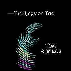 The Kingston Trio - Tom Dooley album