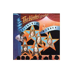 The Kinks - Celluloid Heroes альбом