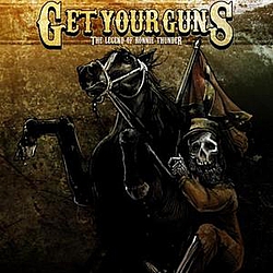 Get Your Guns - The Legend Of Ronnie Thunder альбом