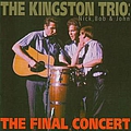 The Kingston Trio - The Final Concert альбом