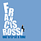 Francis Rossi - One Step At A Time album