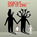 Debout Sur Le Zinc - De Charybde en Scylla альбом