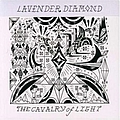 Lavender Diamond - The Cavalry of Light альбом