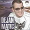 Dejan Matic - Dejan Matic album