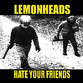 The Lemonheads - Hate Your Friends альбом