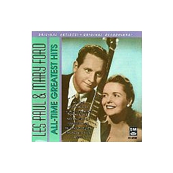 Les Paul &amp; Mary Ford - Les Paul &amp; Mary Ford - All-Time Greatest Hits album