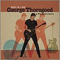 George Thorogood &amp; The Destroyers - Ride &#039;Til I Die album