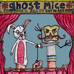Ghost Mice - all we got it each other album