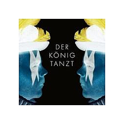 Der König tanzt - Der KÃ¶nig tanzt album