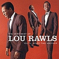 Lou Rawls - The Very Best of Lou Rawls: You&#039;ll Never Find Another альбом