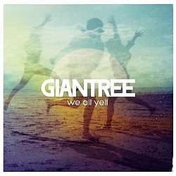 Giantree - We All Yell album