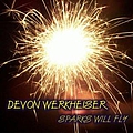 Devon Werkheiser - Sparks Will Fly album