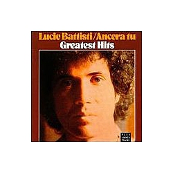 Lucio Battisti - Ancora Tu: Greatest Hits album