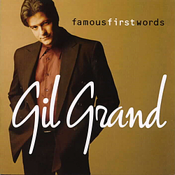 Gil Grand - Famous First Words album