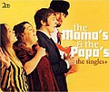 The Mamas &amp; The Papas - The Singles+ альбом