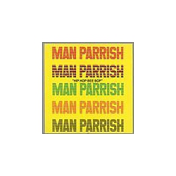 Man Parrish - Hip Hop Bee Bop альбом