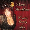 Maria Muldaur - Naughty, Bawdy and Blue альбом