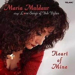 Maria Muldaur - Heart of Mine: Love Songs of Bob Dylan album