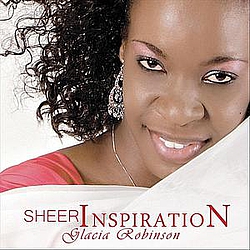 Glacia Robinson - Sheer Inspiration album