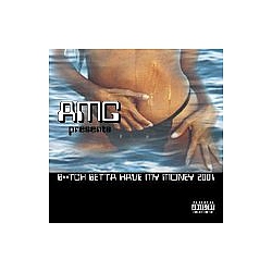 AMG - Bitch Betta Have My Money 2001 album