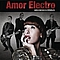 Amor Electro - Cai O Carmo E A Trindade альбом