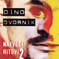 Dino Dvornik - Hitovi альбом