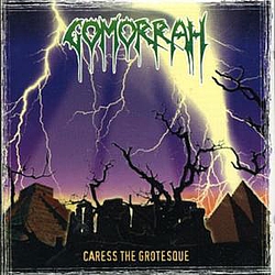 Gomorrah - Caress The Grotesque album