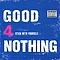 Good 4 Nothing - Stick With Yourself album