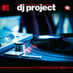 DJ Project - Povestea Mea album