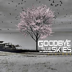 Goodbye Blue Skies - Visions [EP] альбом