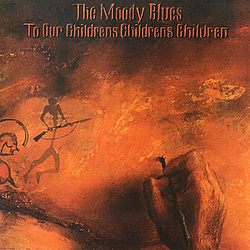 The Moody Blues - To Our Children&#039;s Children&#039;s Children альбом