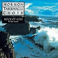 Mormon Tabernacle Choir - Rock of Ages: 30 Favorite Hymns альбом