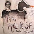 An Horse - Not Really Scared album