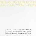 The Mountain Goats - All Hail West Texas album