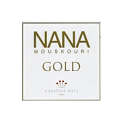 Nana Mouskouri - Nana Mouskouri - Gold: Greatest Hits album