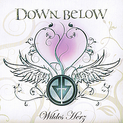Down Below - Wildes Herz альбом